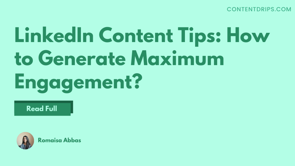 linkedin-content-tips-how-to-generate-maximum-engagement-contentdrips