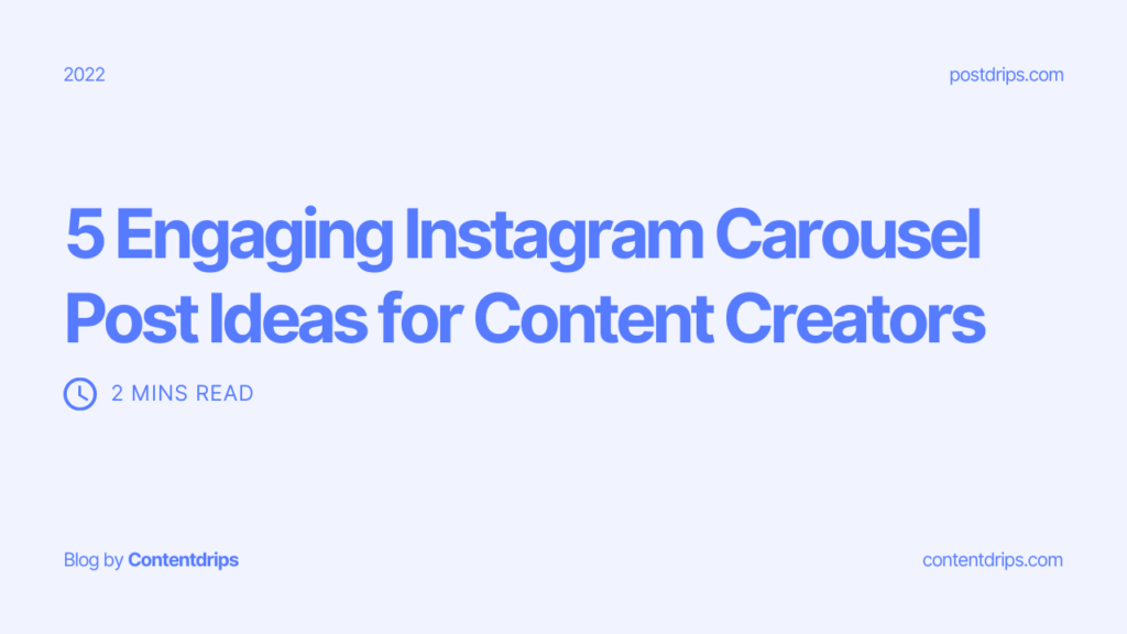 5 Engaging Instagram Carousel Post Ideas for Content Creators ...