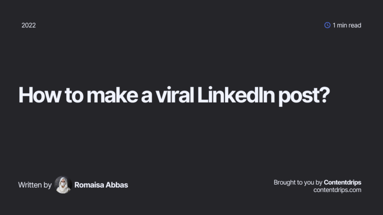 How To Make A Viral Linkedin Post Contentdrips